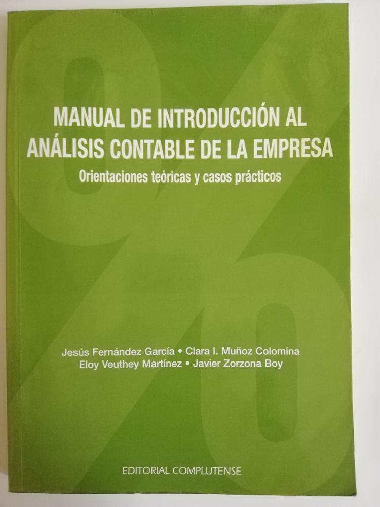 EDITORIAL COMPLUTENSE MANUAL DE INTRODUCCIÓN AL ANÁLISIS CONTABLE DE LA EMPRESA